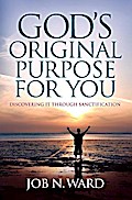 God’s Original Purpose For You