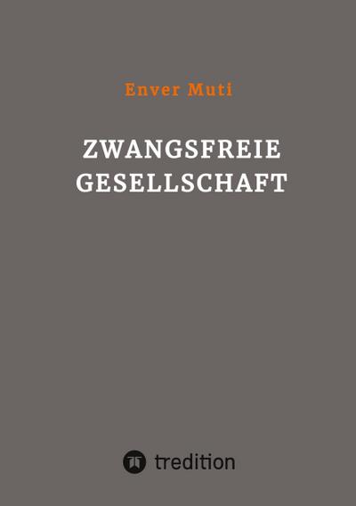 Zwangsfreie Gesellschaft