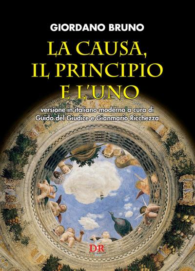 La causa, il principio e l’uno