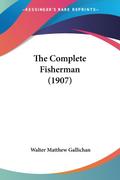 The Complete Fisherman (1907)