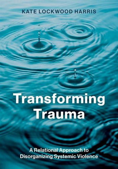 Transforming Trauma