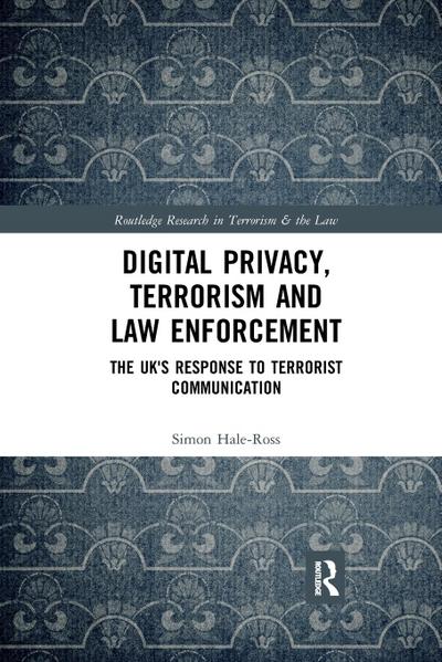 Digital Privacy, Terrorism and Law Enforcement