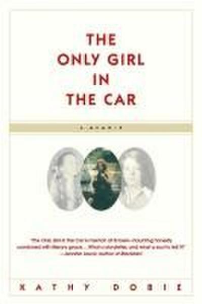 The Only Girl in the Car