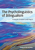 The Psycholinguistics of Bilingualism
