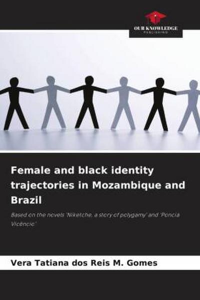 Female and black identity trajectories in Mozambique and Brazil