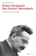 Walter Benjamin. Das Pariser Adressbuch