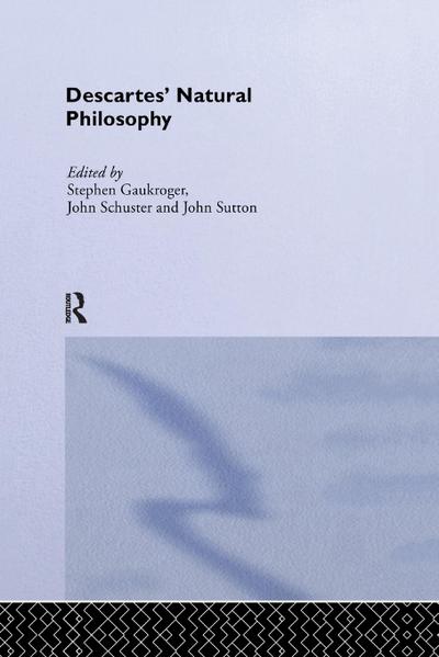Descartes’ Natural Philosophy