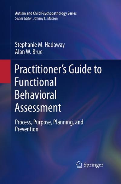 Practitioner’s Guide to Functional Behavioral Assessment