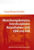 Abrechnungskompass Interdisziplinäre Notaufnahme 2016. EBM und GOÄ