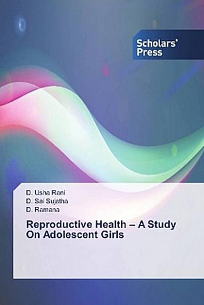 Reproductive Health - A Study On Adolescent Girls