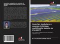 Inverter modulare a cascata H-Bridge multilivello basato su PV-MPPT