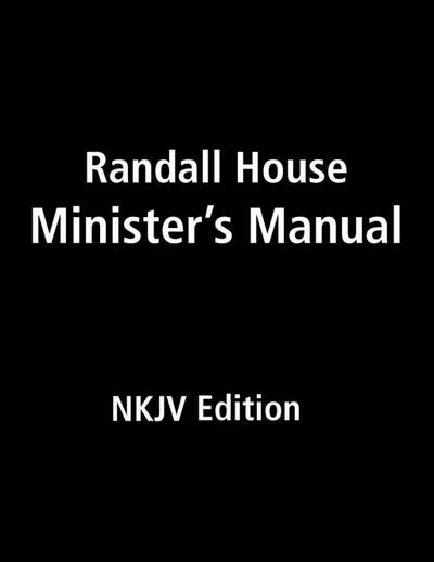 Randall House Minister’s Manual NKJV Edition