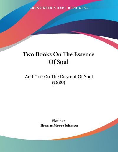 Two Books On The Essence Of Soul
