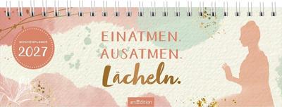 Tischkalender Einatmen. Ausatmen. Lächeln. 2027