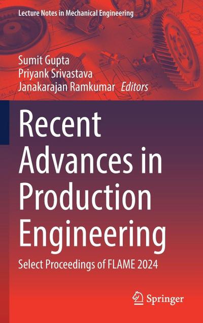 Recent Advances in Production Engineering