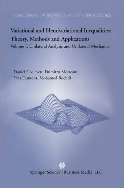 Variational and Hemivariational Inequalities Theory, Methods and Applications