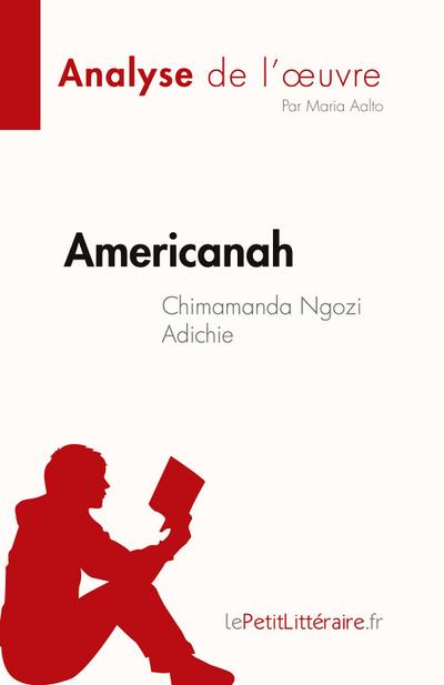 Americanah de Chimamanda Ngozi Adichie (Analyse de l’¿uvre)