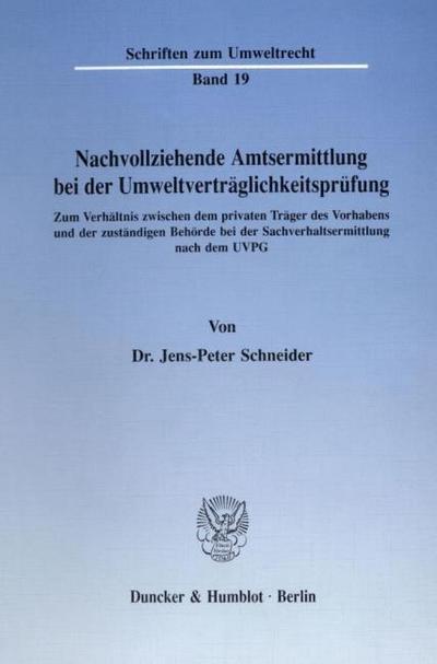 Nachvollziehende Amtsermittlung bei der Umweltverträglichkeitsprüfung.
