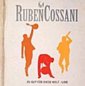 Zu gut für diese Welt - Ruben Cossani