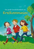 Das große Geschichtenbuch zur Erstkommunion: Doppelband