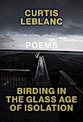 Birding in the Glass Age of Isolation
