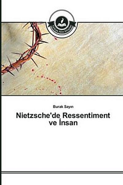 Nietzsche’de Ressentiment ve ¿nsan