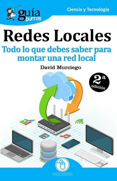 Redes locales : todo lo que debes saber para montar una red local