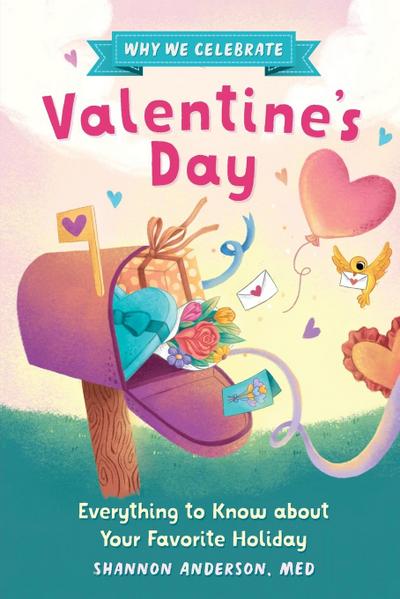 Why We Celebrate Valentine’s Day