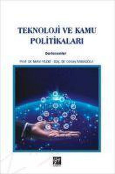 Teknoloji ve Kamu Politikalari