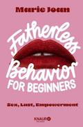 Fatherless behavior for beginners