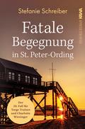 Fatale Begegnung in St. Peter-Ording von Stefanie Schreiber | Taschenbuch