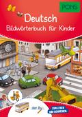 PONS Bildwörterbuch für Kinder Deutsch: Für Vorschule und Grundschule