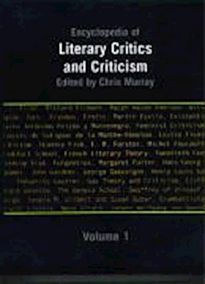 Murray, C: Encyclopedia of Literary Critics and Criticism