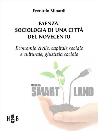 Faenza. Sociologia di una città del Novecento