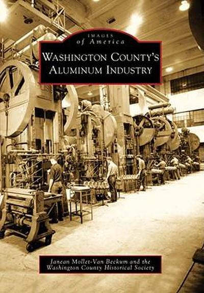 Washington County’s Aluminum Industry