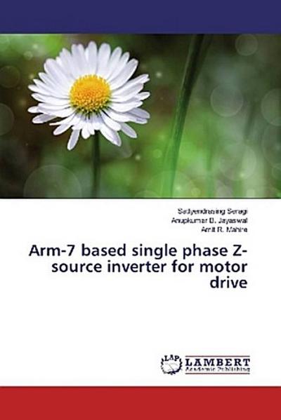 Arm-7 based single phase Z-source inverter for motor drive