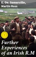 Further Experiences of an Irish R.M