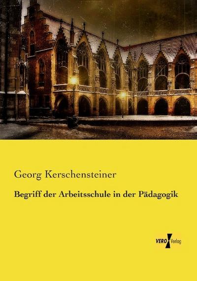 Begriff der Arbeitsschule in der Pädagogik