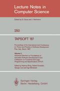 TAPSOFT ’87: Proceedings of the International Joint Conference on Theory and Practice of Software Development, Pisa, Italy, March 23 - 27 1987