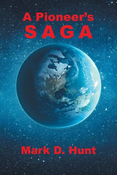 A Pioneer’s Saga