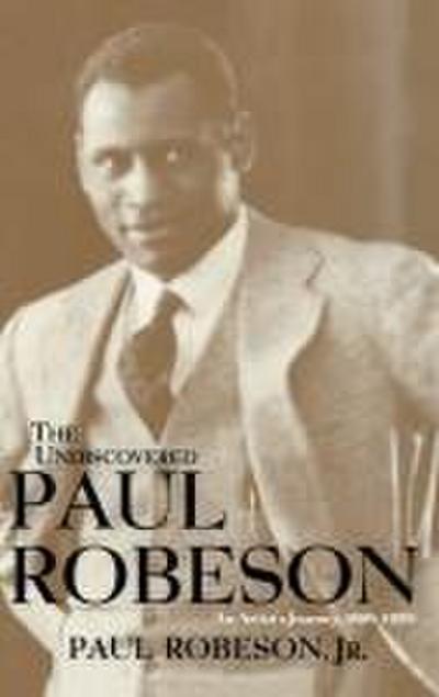 The Undiscovered Paul Robeson