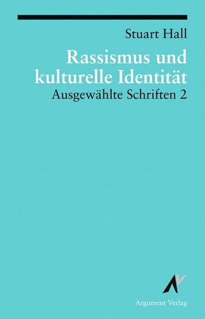 Ausgewählte Schriften 2. Rassismus und kulturelle Identität