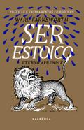 Ser Estoico: Eterno Aprendiz