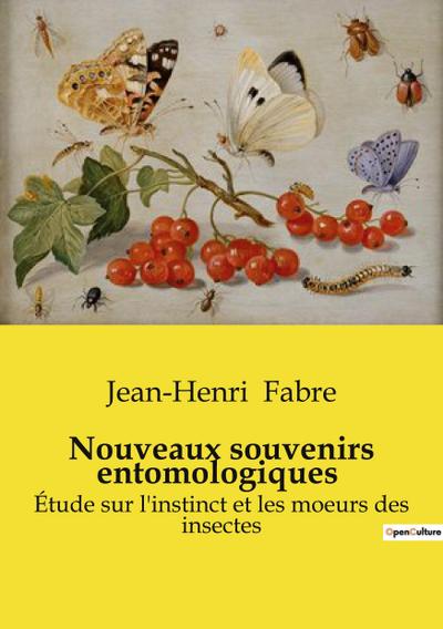 Nouveaux souvenirs entomologiques