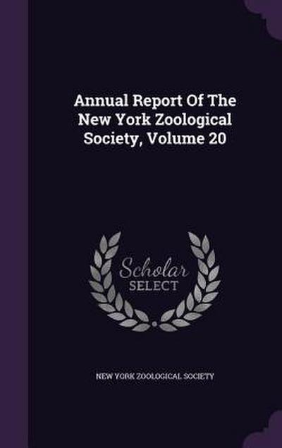 Annual Report Of The New York Zoological Society, Volume 20