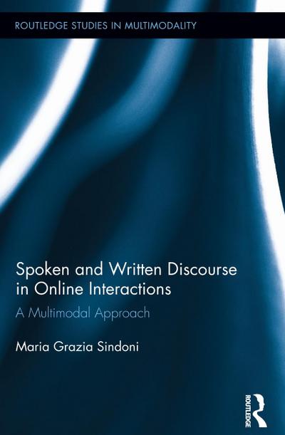 Spoken and Written Discourse in Online Interactions