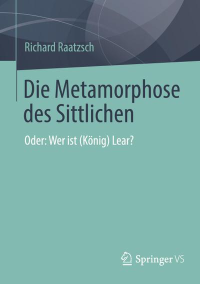 Die Metamorphose des Sittlichen