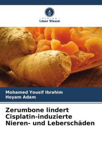 Zerumbone lindert Cisplatin-induzierte Nieren- und Leberschäden