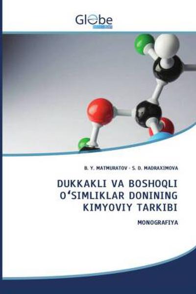 DUKKAKLI VA BOSHOQLI O¿SIMLIKLAR DONINING KIMYOVIY TARKIBI