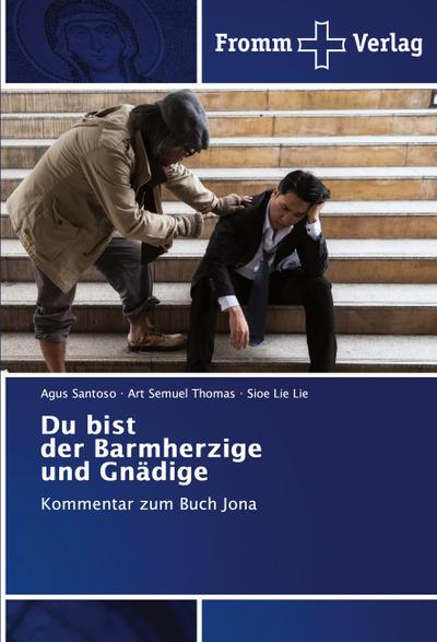 Du bist der Barmherzige und Gnädige